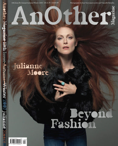 ANOTHER Magazine Winter 2007 JULIANNE MOORE Jessica Stam JESSICA MILLER Audrey Marnay