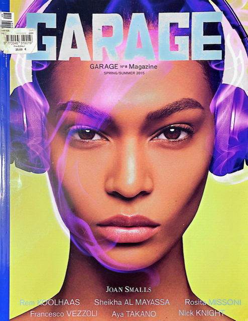 GARAGE Magazine #8 JOAN SMALLS Lindsey Wixson NICK KNIGHT Binx Walton LARA STONE