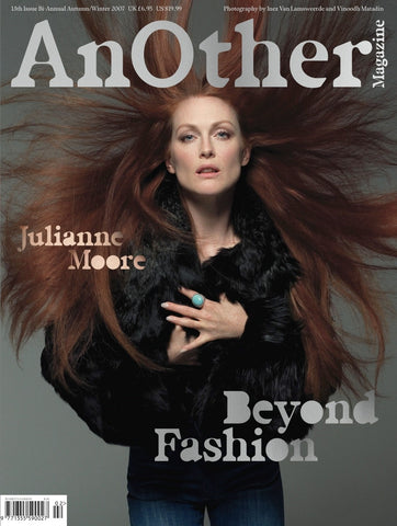 ANOTHER Magazine 13 Autumn Winter 2007 JULIANNE MOORE Jessica Stam Chloe Sevigny