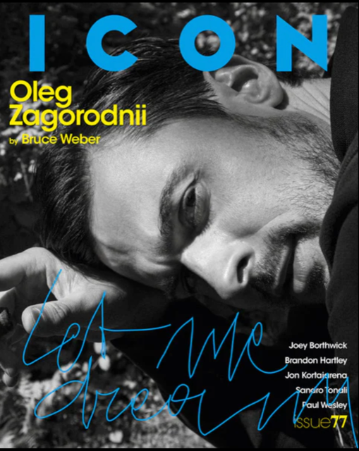 ICON Magazine #77 November 2022 OLEG ZAGORODNII by BRUCE WEBER Brand New