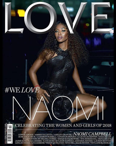 LOVE Magazine #19 2018 NAOMI CAMPBELL Cindy Crawford THYLANE BLONDEAU Irina Shayk