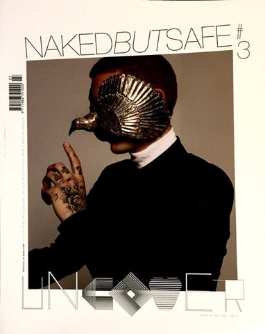 NAKED BUT SAFE Magazine #3 2013 KENO WEIDNER Lydia Hearst BENJAMIN EIDEM