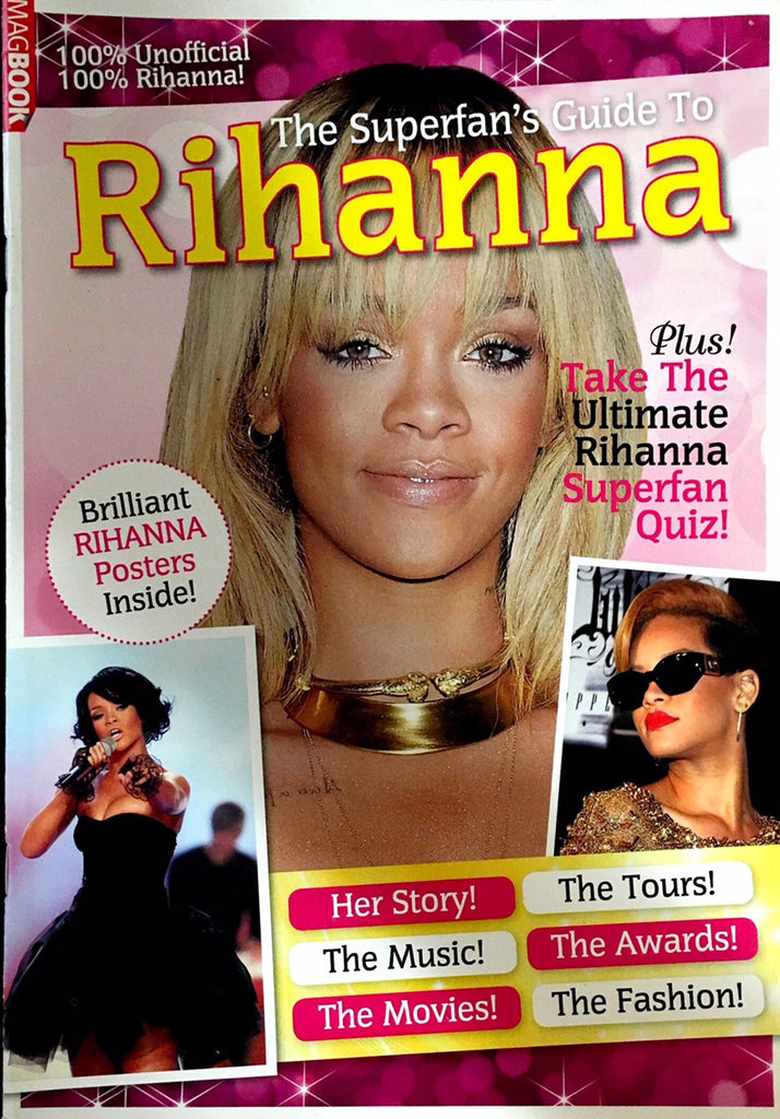 RIHANNA MAGBOOK Magazine THE Superfan's Guide [ 74 Pages ]