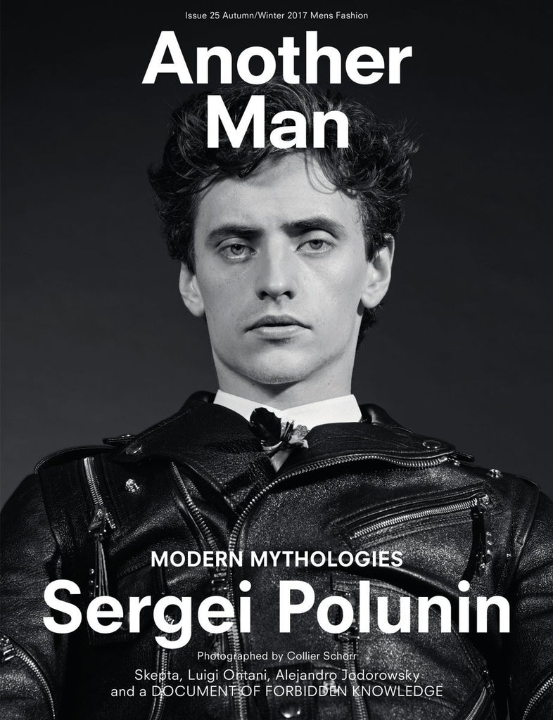 ANOTHER MAN Magazine 25 SERGEI POLUNIN Skepta ANTHONY BOYLE Fall/Winter 2017