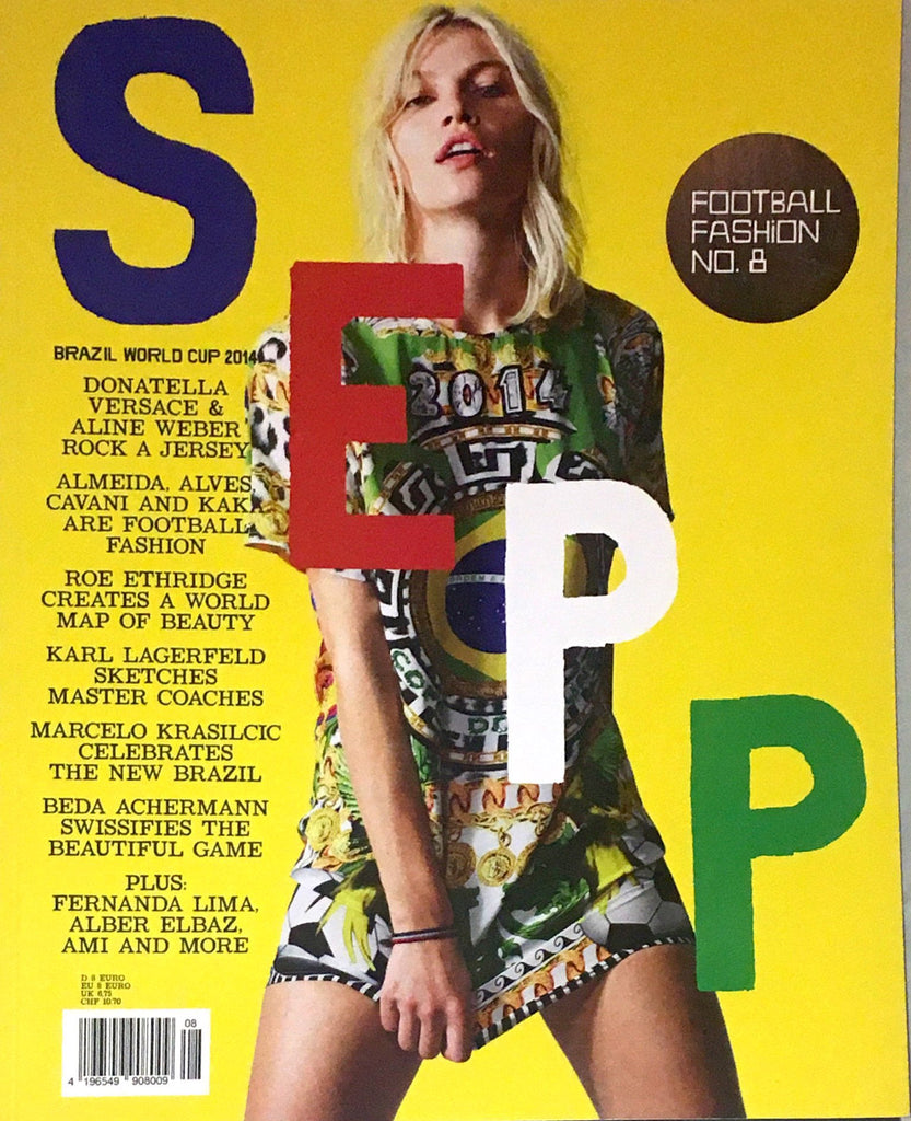 SEPP Magazine #8 Brazil World Cup ALINE WEBER Fernanda Lima KAKA Edinson Cavani