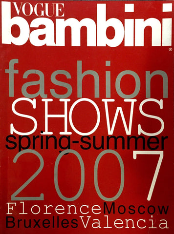 VOGUE BAMBINI Magazine Supplement FASHION SHOW Spring Summer 2007 KIDS Enfants