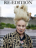 RE-EDITION Magazine #12 Fall WInter 2019 VIVIENNE WESTWOOD by JUERGEN TELLER