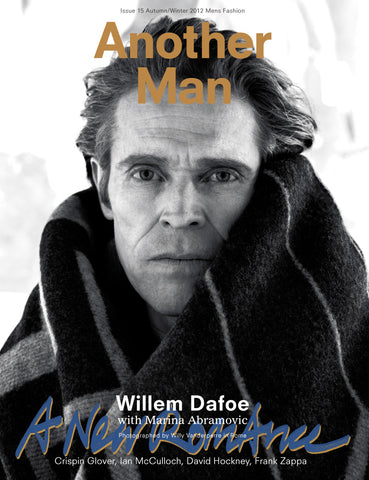 ANOTHER MAN Magazine 15 Fall 2012 WILLEM DAFOE Arthur Gosse JACE MOODY